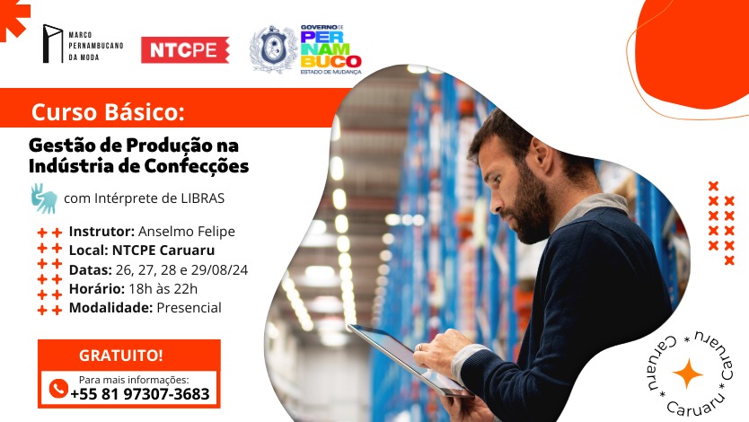 Curso de Gestão de Produção na Indústria de Confecções (com INTÉRPRETE em LIBRAS) – Caruaru